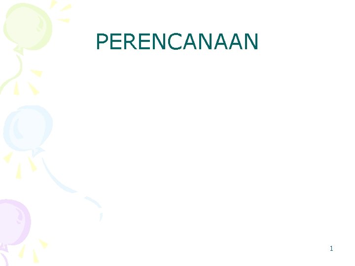 PERENCANAAN 1 