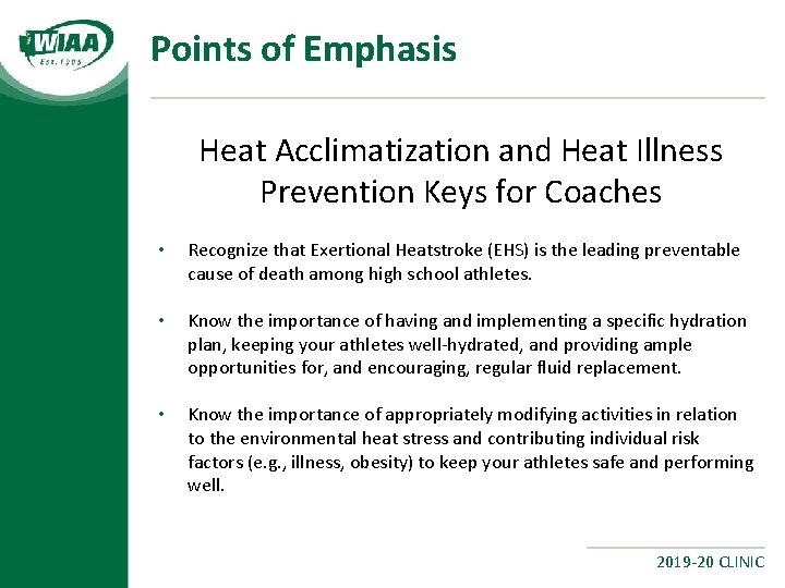 Points of Emphasis Heat Acclimatization and Heat Illness Prevention Keys for Coaches • Recognize