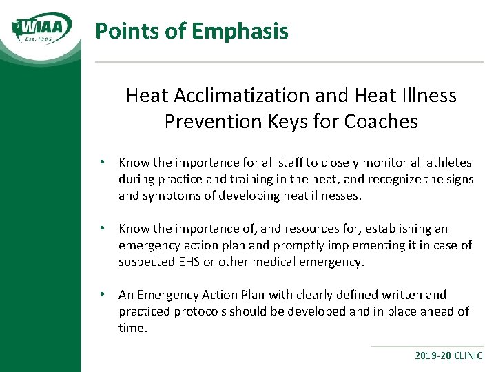 Points of Emphasis Heat Acclimatization and Heat Illness Prevention Keys for Coaches • Know