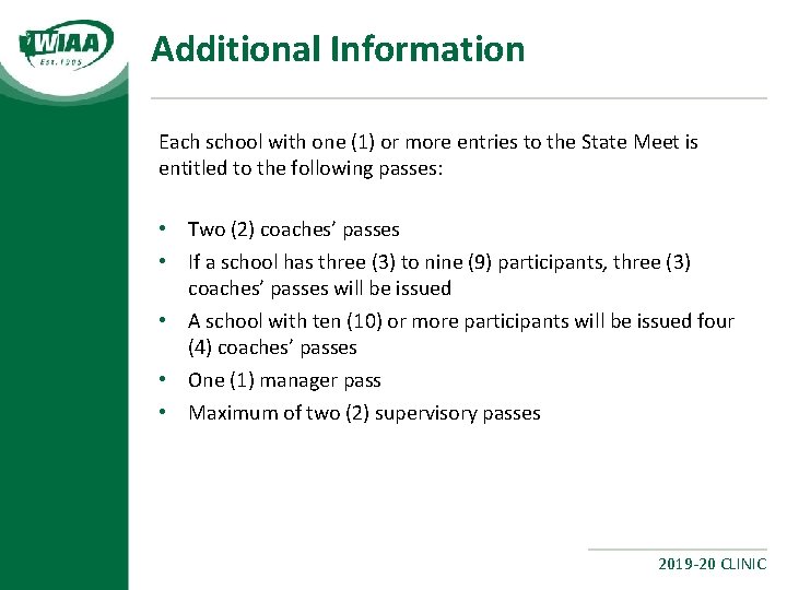 Additional Information Each school with one (1) or more entries to the State Meet