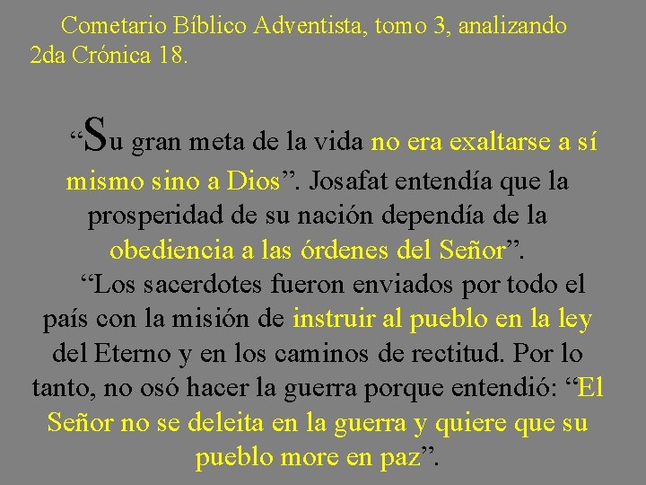 Cometario Bíblico Adventista, tomo 3, analizando 2 da Crónica 18. S “ u gran