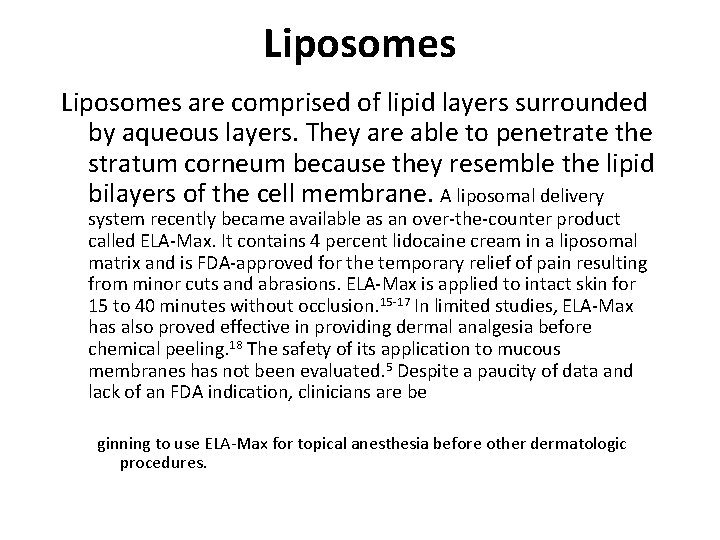 Liposomes are comprised of lipid layers surrounded by aqueous layers. They are able to