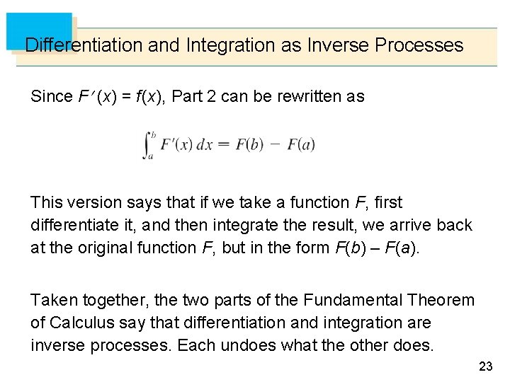 Differentiation and Integration as Inverse Processes Since F (x) = f (x), Part 2