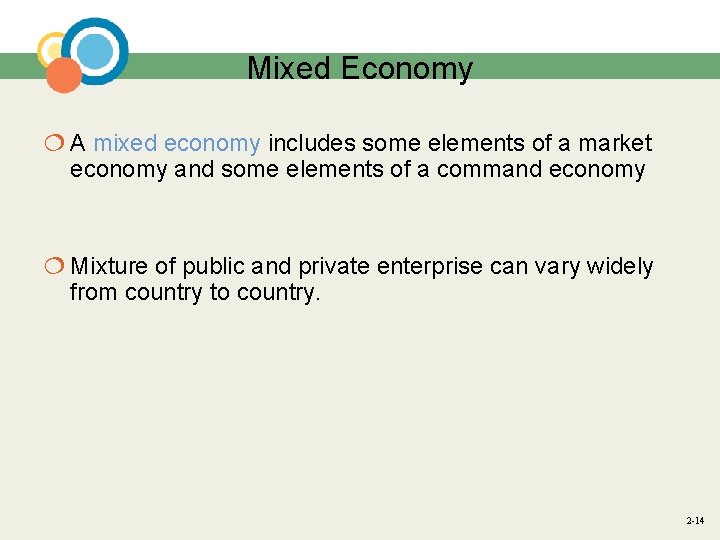 Mixed Economy ¦ A mixed economy includes some elements of a market economy and