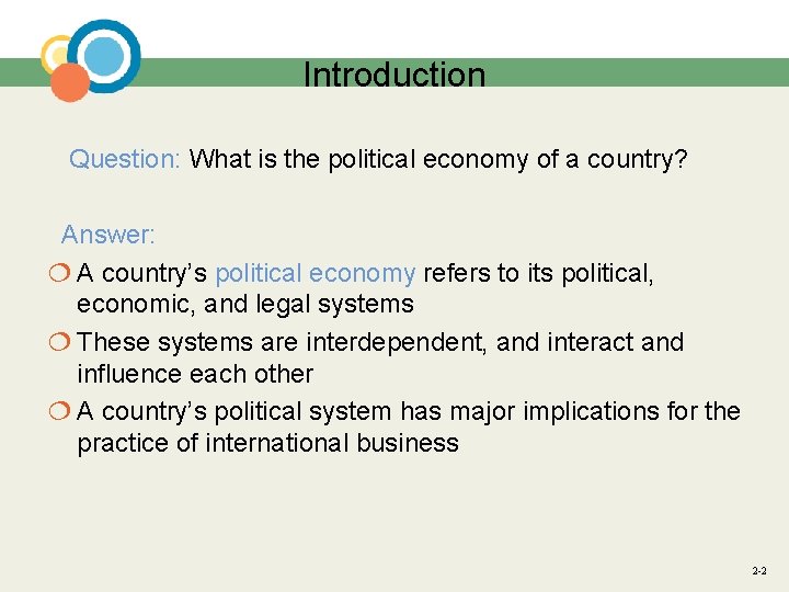 Introduction Question: What is the political economy of a country? Answer: ¦ A country’s