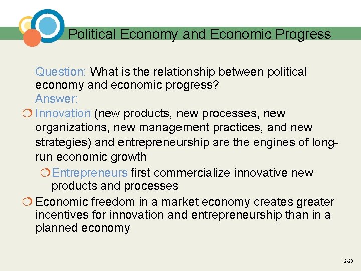 Political Economy and Economic Progress Question: What is the relationship between political economy and