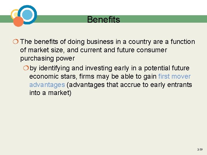 Benefits ¦ The benefits of doing business in a country are a function of