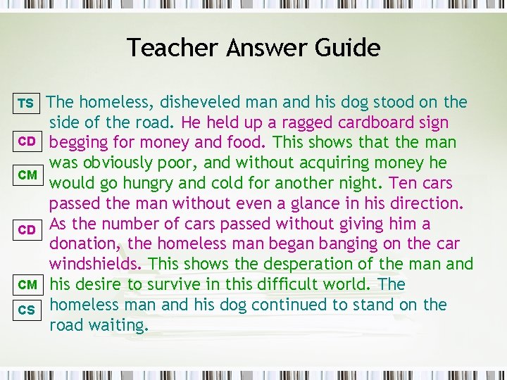 Teacher Answer Guide TS CD CM CS The homeless, disheveled man and his dog