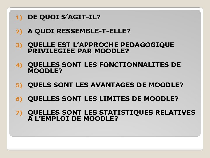 1) DE QUOI S’AGIT-IL? 2) A QUOI RESSEMBLE-T-ELLE? 3) QUELLE EST L’APPROCHE PEDAGOGIQUE PRIVILEGIEE 1) DE QUOI S’AGIT-IL? 2) A QUOI RESSEMBLE-T-ELLE? 3) QUELLE EST L’APPROCHE PEDAGOGIQUE PRIVILEGIEE
