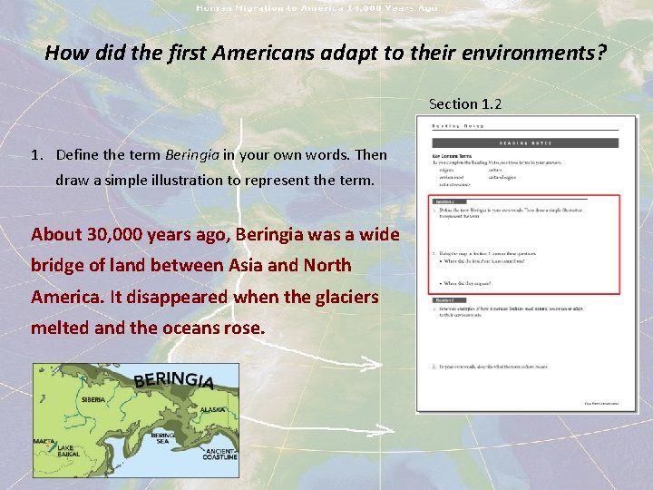 How did the first Americans adapt to their environments? Section 1. 2 1. Define