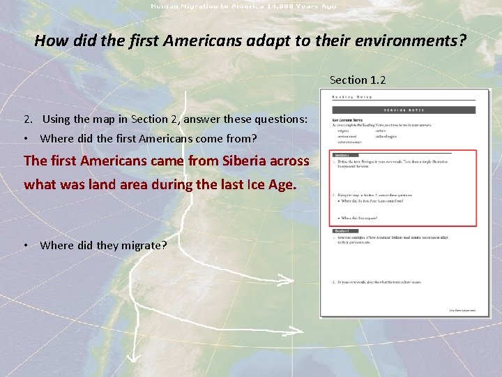 How did the first Americans adapt to their environments? Section 1. 2 2. Using