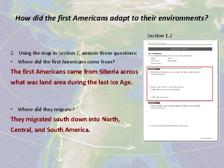 How did the first Americans adapt to their environments? Section 1. 2 2. Using