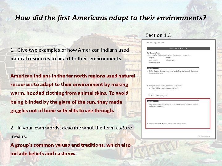 How did the first Americans adapt to their environments? Section 1. 3 1. Give