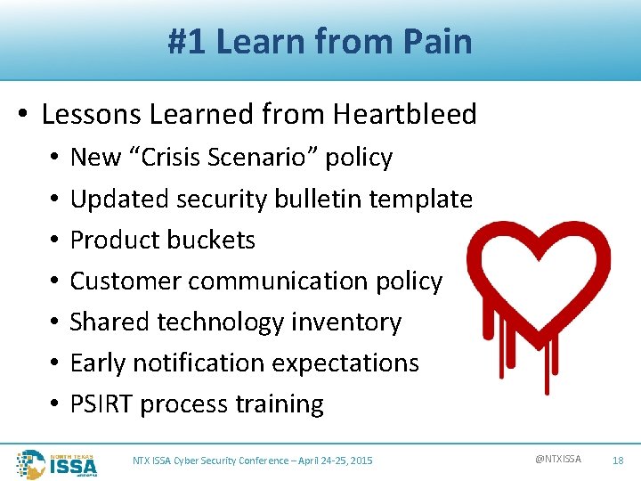 #1 Learn from Pain • Lessons Learned from Heartbleed • • New “Crisis Scenario”