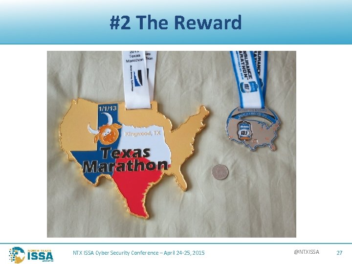 #2 The Reward NTX ISSA Cyber Security Conference – April 24 -25, 2015 @NTXISSA