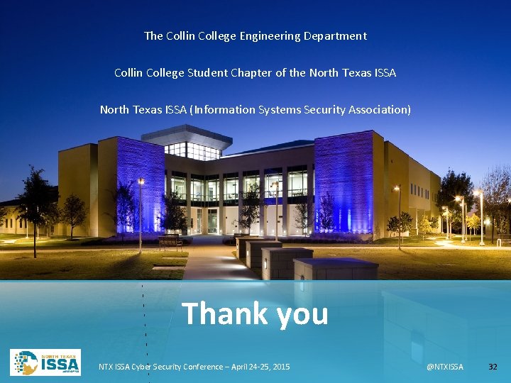 The Collin College Engineering Department Collin College Student Chapter of the North Texas ISSA