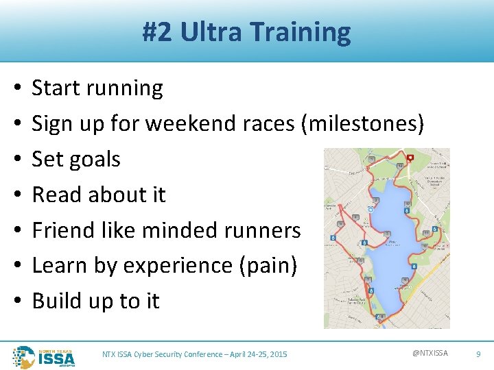 #2 Ultra Training • • Start running Sign up for weekend races (milestones) Set