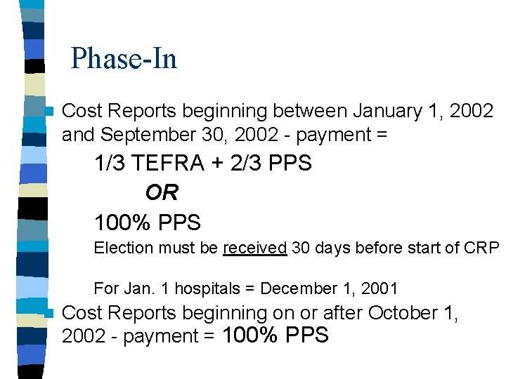Phase-In n Cost Reports beginning between January 1, 2002 and September 30, 2002 -