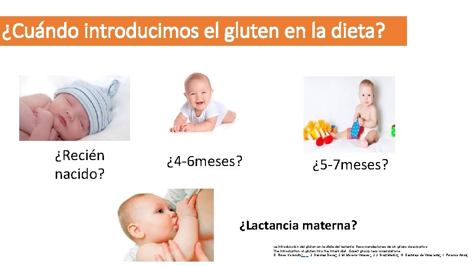 ¿Cuándo introducimos el gluten en la dieta? ¿Recién nacido? ¿ 4 -6 meses? ¿