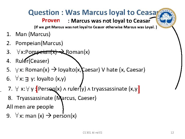 Question : Was Marcus loyal to Ceasar? Proventhis : Marcus was not loyal to