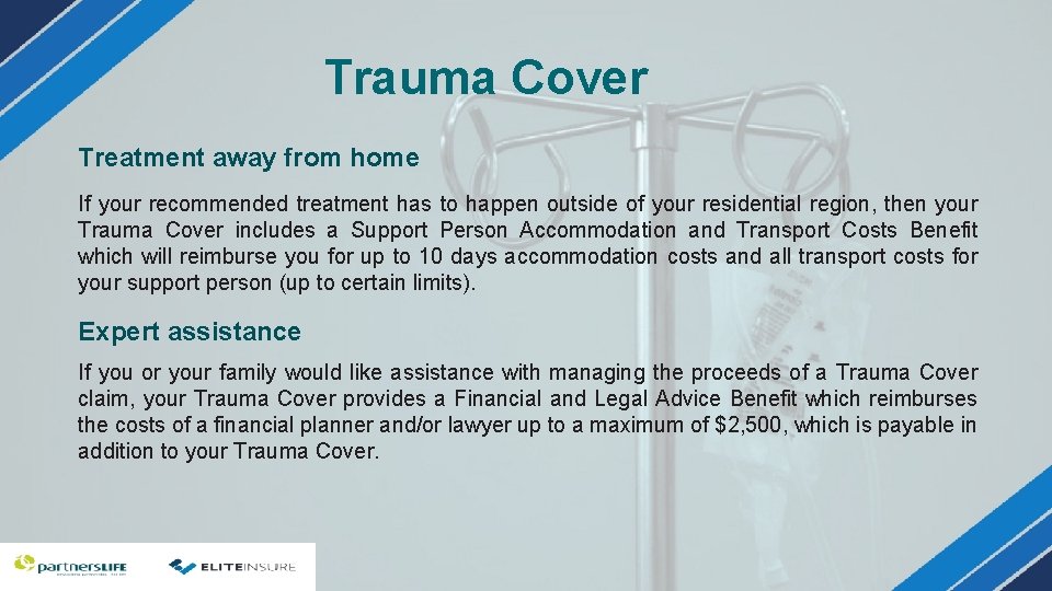 Trauma Cover Treatment away from home If your recommended treatment has to happen outside Trauma Cover Treatment away from home If your recommended treatment has to happen outside