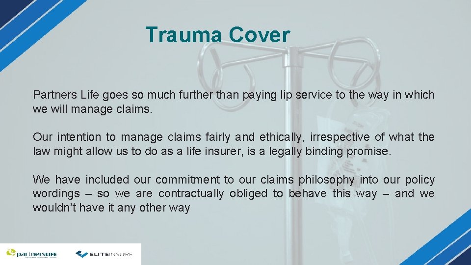 Trauma Cover Partners Life goes so much further than paying lip service to the