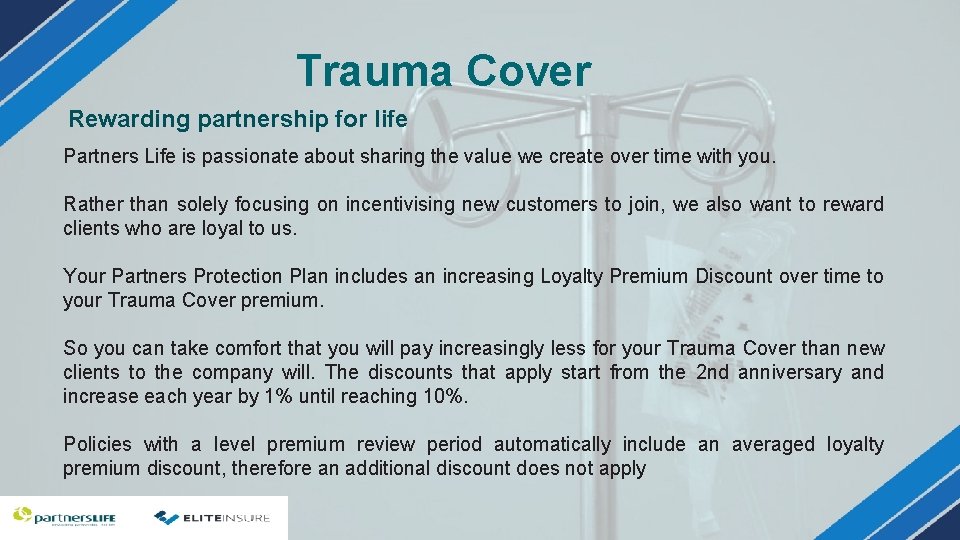 Trauma Cover Rewarding partnership for life Partners Life is passionate about sharing the value