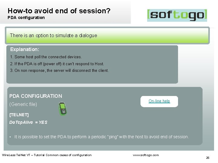 How-to avoid end of session? PDA configuration There is an option to simulate a