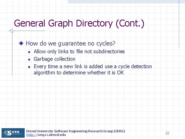 General Graph Directory (Cont. ) How do we guarantee no cycles? n n n
