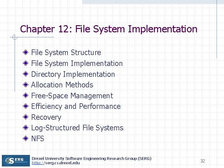 Chapter 12: File System Implementation File System Structure File System Implementation Directory Implementation Allocation
