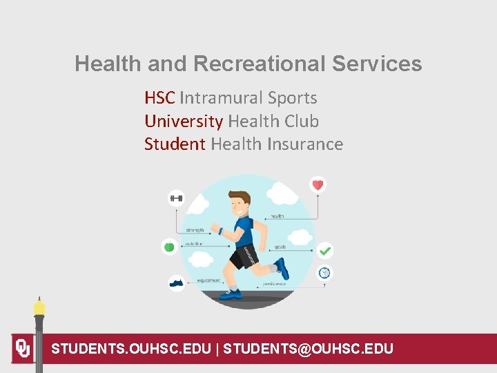 Health and Recreational Services HSC Intramural Sports University Health Club Student Health Insurance STUDENTS.