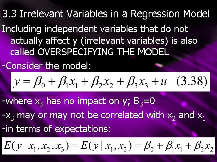 3. 3 Irrelevant Variables in a Regression Model Including independent variables that do not