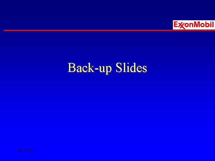 Back-up Slides 03/11/04 