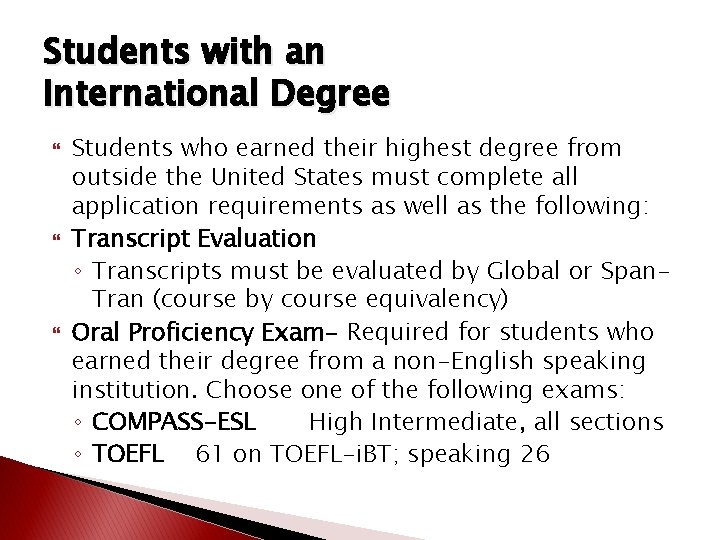 Students with an International Degree Students who earned their highest degree from outside the Students with an International Degree Students who earned their highest degree from outside the