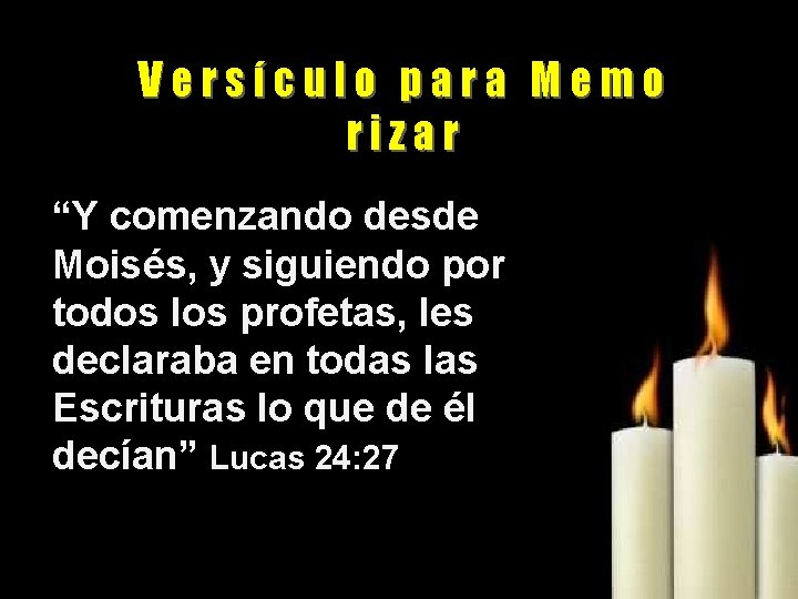 Versículo para Memo rizar “Y comenzando desde Moisés, y siguiendo por todos los profetas,