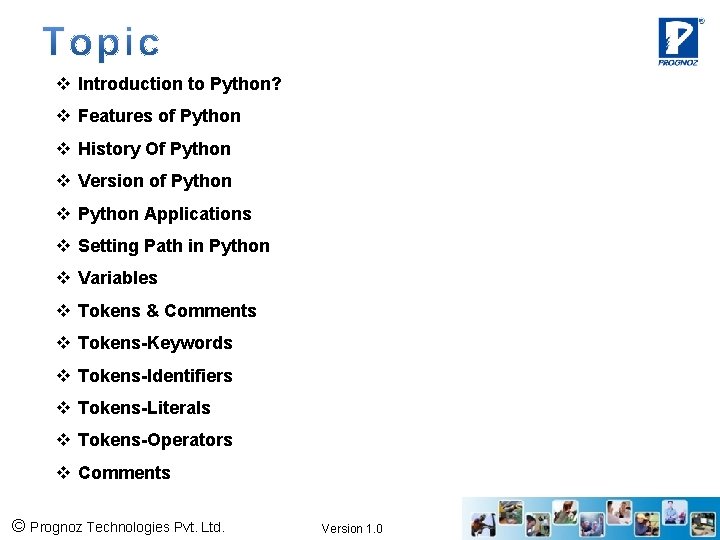 v Introduction to Python? v Features of Python v History Of Python v Version