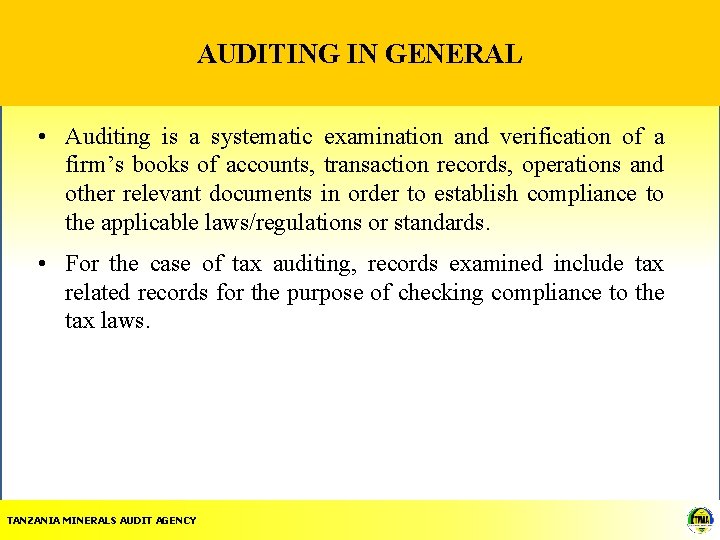 AUDITING IN GENERAL • Auditing is a systematic examination and verification of a firm’s AUDITING IN GENERAL • Auditing is a systematic examination and verification of a firm’s
