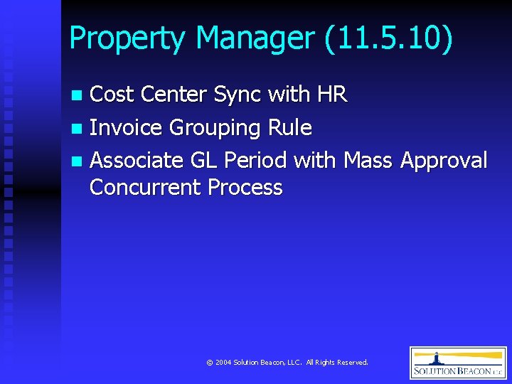 Property Manager (11. 5. 10) Cost Center Sync with HR n Invoice Grouping Rule