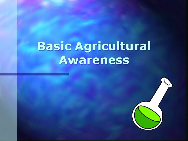Basic Agricultural Awareness 
