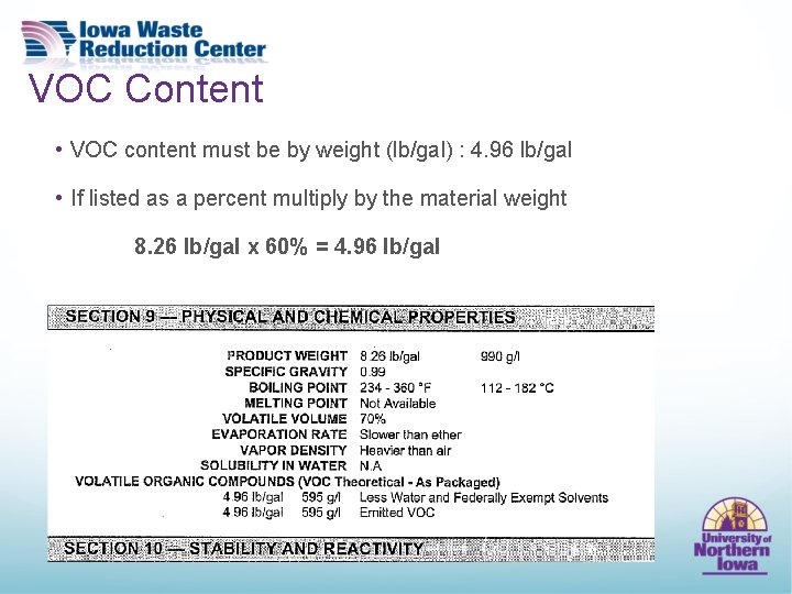 VOC Content • VOC content must be by weight (lb/gal) : 4. 96 lb/gal