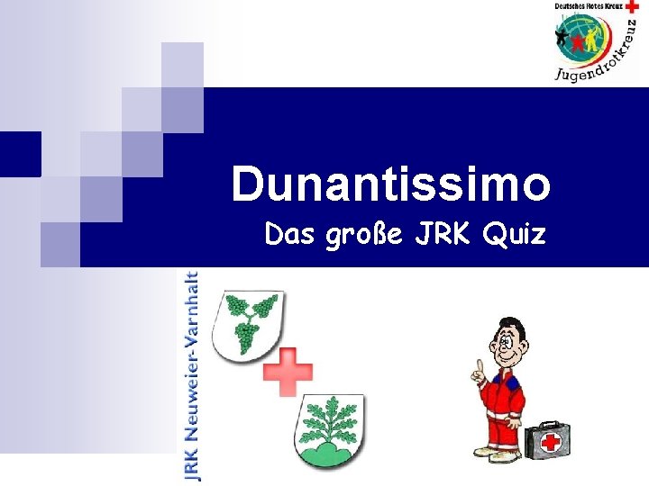 Dunantissimo n Das große JRK Quiz 