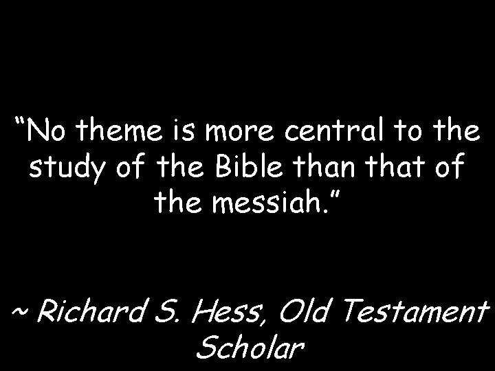 “No theme is more central to the study of the Bible than that of “No theme is more central to the study of the Bible than that of
