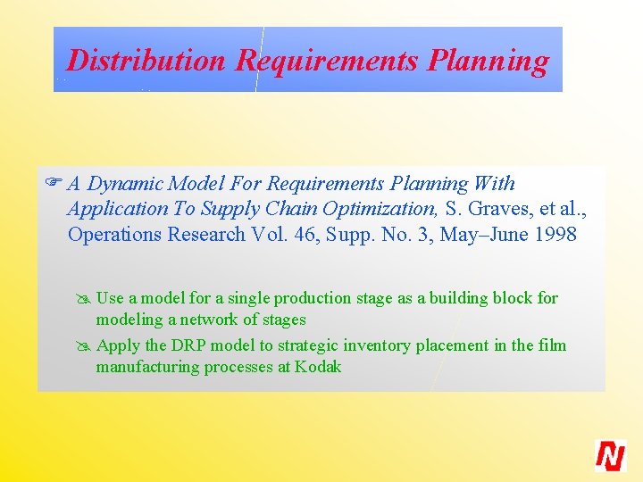 Distribution Requirements Planning F A Dynamic Model For Requirements Planning With Application To Supply