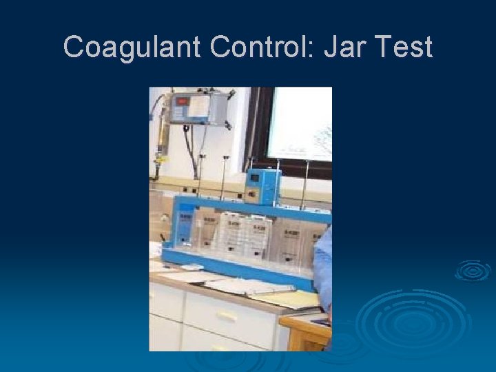 Coagulant Control: Jar Test 