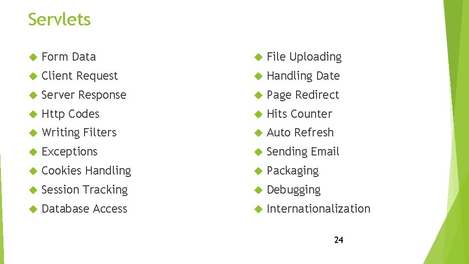 Servlets Form Data File Uploading Client Request Handling Date Server Response Page Redirect Http