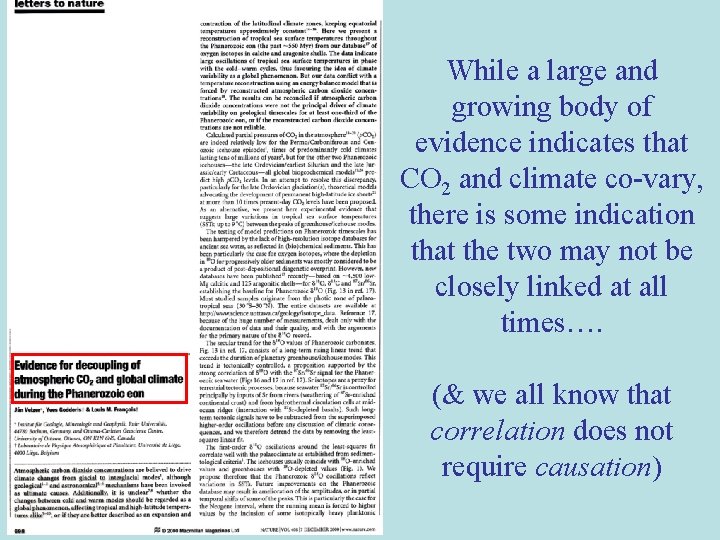While a large and growing body of evidence indicates that CO 2 and climate While a large and growing body of evidence indicates that CO 2 and climate