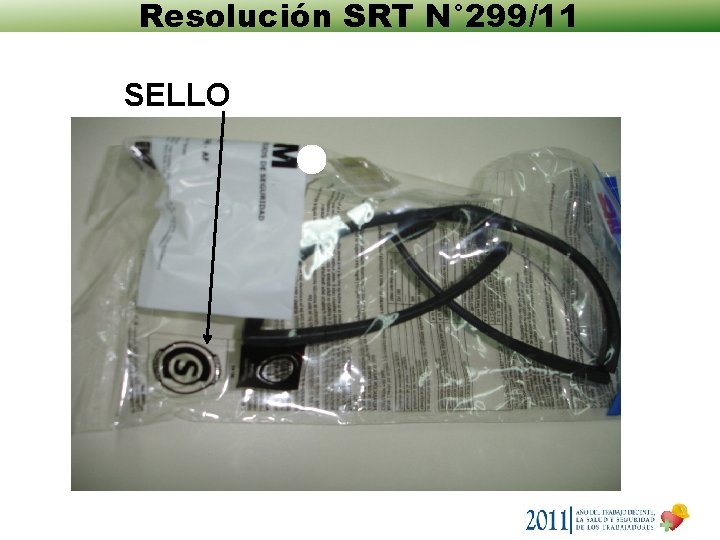 Resolución SRT N° 299/11 SELLO Resolución SRT N° 299/11 SELLO