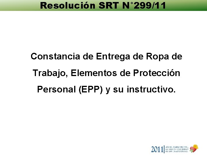 Resolucin SRT N 29911 Elementos de Proteccin Personal