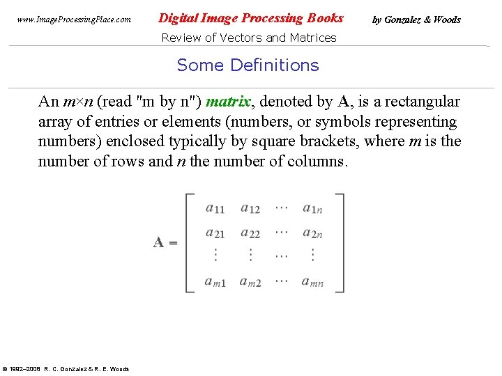 www. Image. Processing. Place. com Digital Image Processing Books by Gonzalez & Woods Review