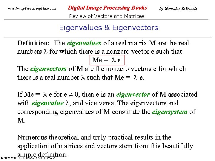 www. Image. Processing. Place. com Digital Image Processing Books by Gonzalez & Woods Review